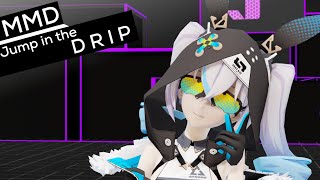 HI3rd MMD Jump in the Drip [upl. by Alveta]