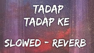 Tadap tadap ke  Slowed  reverb  RJ studio  Textaudio [upl. by Imuya]