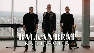 BALKAN BEAT BAND  RADIJACIJA OFFICIAL VIDEO [upl. by Lewin]