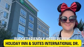 Disney World  Universal on a Budget Hotel Review Holiday Inn amp Suites Orlando  International Dr [upl. by Nolaf745]