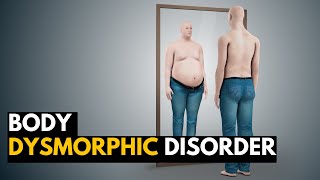 BODY DYSMORPHIC DISORDER BDD Causes Signs and Symptoms Diagnosis and Treatment [upl. by Atilol828]