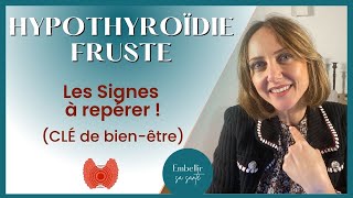 Hypothyroïdie fruste l’aide de la naturopathie fonctionnelle [upl. by Outhe653]