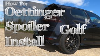 600HP Golf R gets an Oettinger Spoiler  How to install Tutorial  Update on Golf R32 Turbo Project [upl. by Iuq]