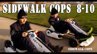 Sidewalk Cops Compilation Episodes 810 Used Car Salesman TP Bandit Present Stealers [upl. by Enitsyrhc603]