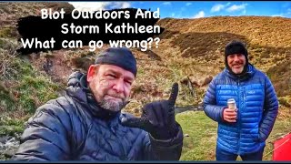 STORM KATHLEEN CAMPING WITH BLOT OUTDOORS  RIVER DISASTER  WORLD FAMOUS WHASKEY REVIEW [upl. by Nicolella]