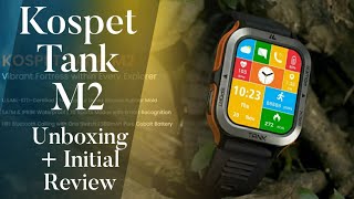 Kospet Tank M2 Unboxing and initial Review  বাংলা [upl. by Ahsenroc811]