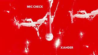 Xander  MicCheck [upl. by Amliv]