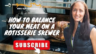 How To Balance Your Meat on a Rotisserie Skewer [upl. by Ervine]