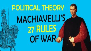 MACHIAVELLI’S 27 RULES OF WAR [upl. by Evilc]