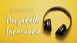 Nenjukulle Innarunnu  Ponnumani  Ilaiyaraaja  Remastered  SPB  S Janaki  High Quality Audio [upl. by Enened]