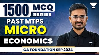 CA Foundation Sep 2024  100 MCQs  Past MTPs Micro  Part 3  Business Economics  Akhilesh Daga [upl. by Mccord792]