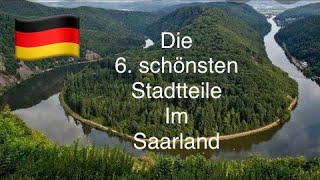 Die 6 schönsten Städte im Saarland Germany [upl. by Nohsid]