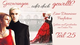 Gezwungen  oder doch gewollt 💟 Eine Dramione Fanfiction 💟 Teil 25 [upl. by Naes]