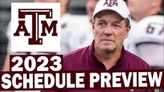 Texas AampM 2023 Schedule Preview [upl. by Fishback]