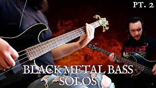 GREATEST Black Metal BASS Solos PART II [upl. by Meikah]