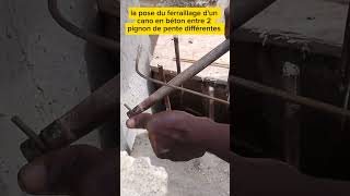 La pose du ferraillage dun cano en béton entre 2 pignons de pente différentes [upl. by Eifos]