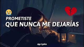 💔PROMETISTE QUE NUNCA ME DEJARIAS 🙁💔 Elias Ayaviri LetraLyrics EL RAP MAS TRISTE 2021🙌 [upl. by Lletnahc]