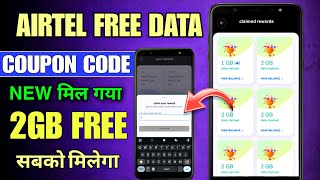 Airtel free data 2024  Airtel free data coupon code today  Airtel Free Data Trick Airtel 2GB [upl. by Neirad983]