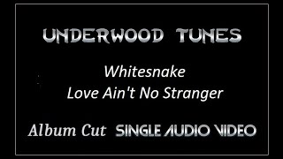 Whitesnake  Love Aint No Stranger  1984  Single Audio Video [upl. by Fuld310]