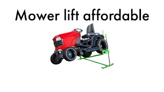 Mower lift Affordable [upl. by Ynnattirb]