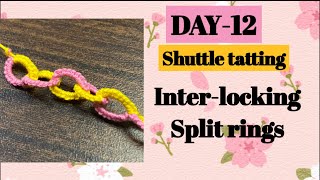 Day12 Tatting interlocking split rings❤️basic shuttle tatting class for beginners [upl. by Aetnahc289]