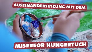 Auseinandersetzung mit dem Misereor Hungertuch [upl. by Atiuqrehs]