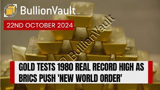 Gold Tests 1980 Real Record High as BRICS Push New World Order [upl. by Odlo437]