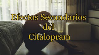 Efectos Secundarios del Citalopram [upl. by Albur]