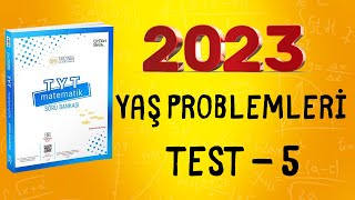 345 TYT MATEMATİK SORU BANKASI ÇÖZÜMLERİ  2023  YAŞ PROBLEMLERİ TEST 5 [upl. by Nmutua640]