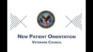 Veterans Council  New Patient Orientation [upl. by Hedelman786]