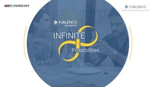 Infinite possibilities  Furlenco [upl. by Tichonn]