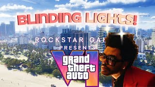 GTA6 Trailer but its Blinding Lights [upl. by Itsyrc324]