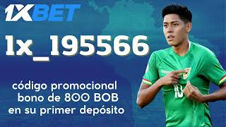 1xBet en Bolivia  como usar 1xbet Bolivia  retiro 1xbet bolivia Codigo promocional 1xbet Bolivia [upl. by Lowenstein153]