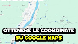 Come ottenere le coordinate di una posizione latitudine e longitudine su Google Maps [upl. by Croft292]