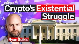 Ryan Selkis on the Existential Struggle for Crypto in the US [upl. by Nnyla]