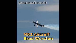 MX2 Aerobatic Aircraft piloted by Brad Wursten airshow aviation shorts [upl. by Fleda759]