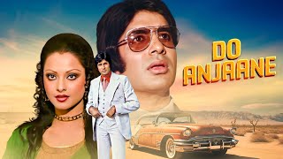 Superhit Hindi Movie  DO ANJANE  Amitabh Bachchan Rekha Prem Chopra Mithun Chakraborty [upl. by Jonas174]