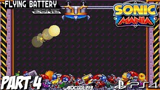 Sonic Mania Gameplay Walkthrough Part 4  Flying Battery Zone  PS4 Lets Play [upl. by Elli464]