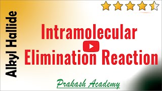 Intramolecular Elimination Reaction Alkyl Halide [upl. by Naima739]