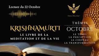 Le livre de la méditation et de la vie  KRISHNAMURTI 22 Octobre krishnamurti livreaudio [upl. by Adnamas6]