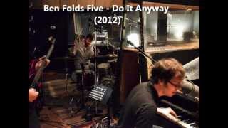 Ben Folds Five  Do It Anyway new 2012 track [upl. by Idnat]