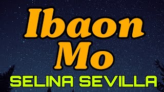 SELINA SEVILLA  IBAON MO  THE BEST TAGALOG OPMLOVE SONG MUSICcover music love song [upl. by Kegan831]