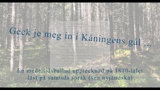 En medeltidsballad upptecknad 1810tal läst på samtida språk sen nyjämtska [upl. by Chambers873]