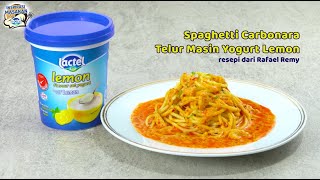 Inspirasi Masakan Bersama Lactel Spaghetti Carbonara Telur Masin Yogurt Lemon [upl. by Betteann]