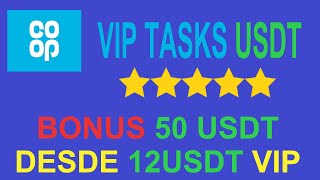 COOP VIP USDT BONO 50 USDT DESDE 12 USDT ACTIVA TUS TAREAS [upl. by Mafalda356]