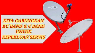 CARA MENGGABUNGKAN KVISION KUBAND DAN CBAND [upl. by Laverna]