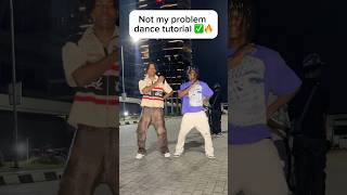 Not my problem dance tutorial✅ notmyproblem dance tutorial shorts trendingshorts dancetutorial [upl. by Phyllys446]