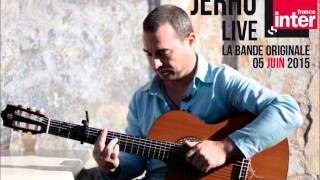 Life  Jerho en live sur France Inter [upl. by Saraiya80]