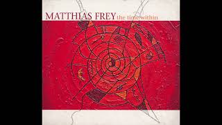 Matthias Frey  The Time Within [upl. by Skardol]