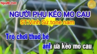 KARAOKE NGƯỜI PHU KÉO MO CAUTONE NAM [upl. by Wharton]